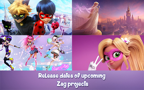 Release dates of  all new ZAG projects: Ladybug 2 and 3, Pixigirl, Melody, Superstar, Feryon and other