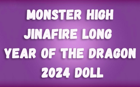 Monster High Howliday Jinafire Long Lunar new Year of the Dragon 2024 doll
