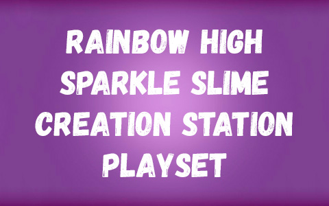 Rainbow High Sparkle Slime Creation Station Playset with Pet