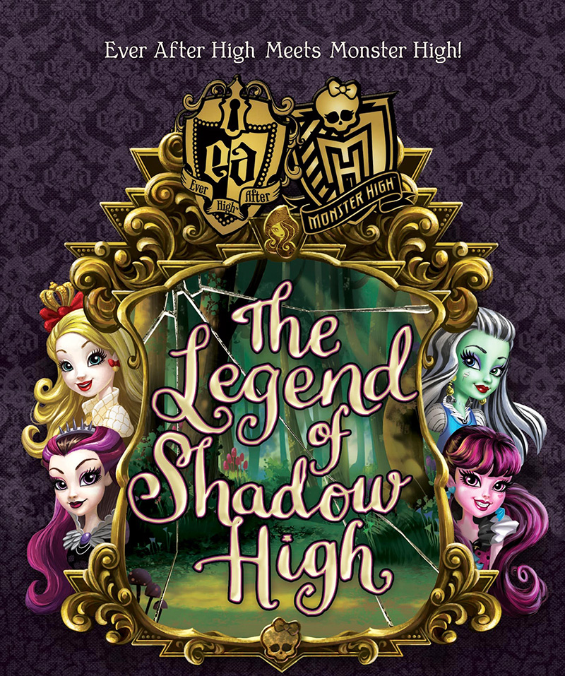 Monster High Ever After High The Legend of Shadow High