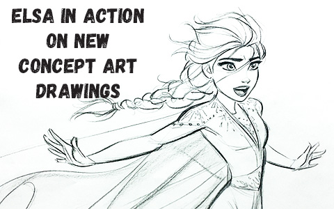 Fabulous concept art images with Elsa in action from Frozen 2 movie