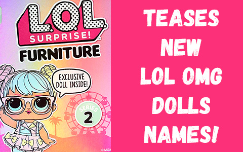 New LOL Surprise furniture sets series 2 teases names of upcoming new LOL OMG Dolls!
