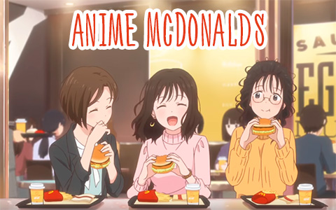 McDonalds released an ad in Japan in the format of anime