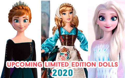 List of the upcoming Disney Limited Edition dolls 2020, including Elsa Frozen 2 white dress Snow Queen and Anna Queen of Arendelle dolls