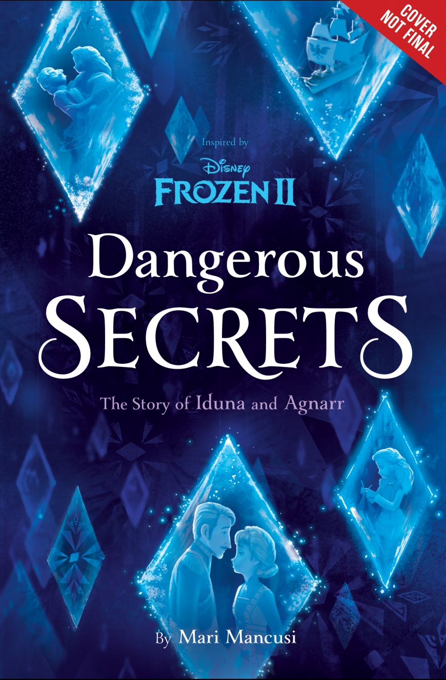 Frozen 2: Dangerous Secrets: The Story of Iduna and Agnarr book