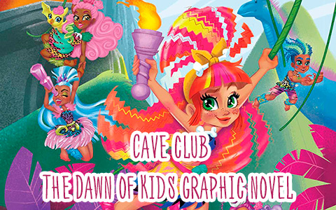 Cave Club vol. 1: The Dawn of Kids graphic novel