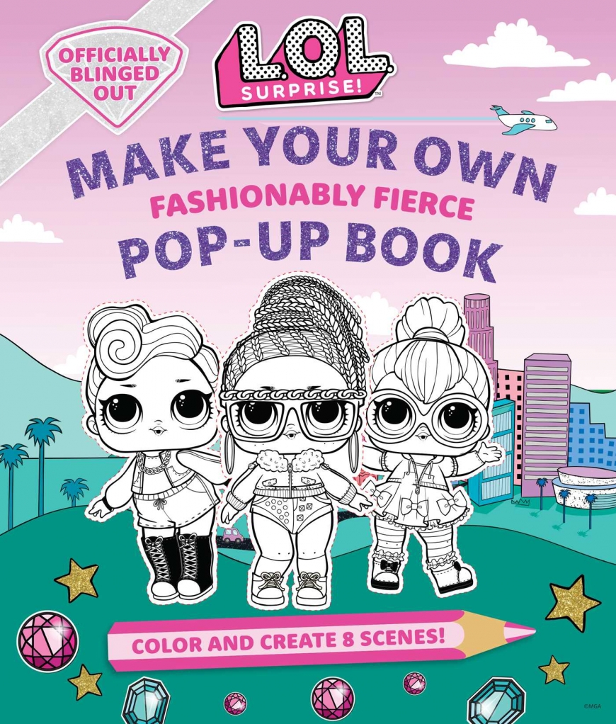 LOL Surprise! Make Your Own Pop-Up Book: Fashionably Fierce