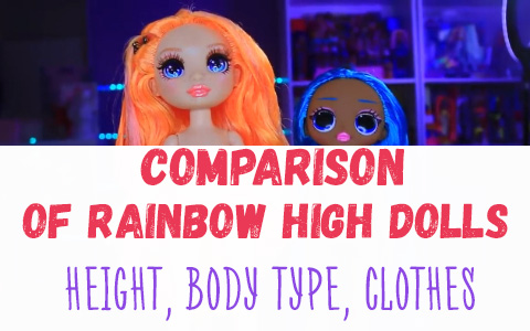 Comparison of Rainbow High dolls with OMG, Barbie and Monster High dolls