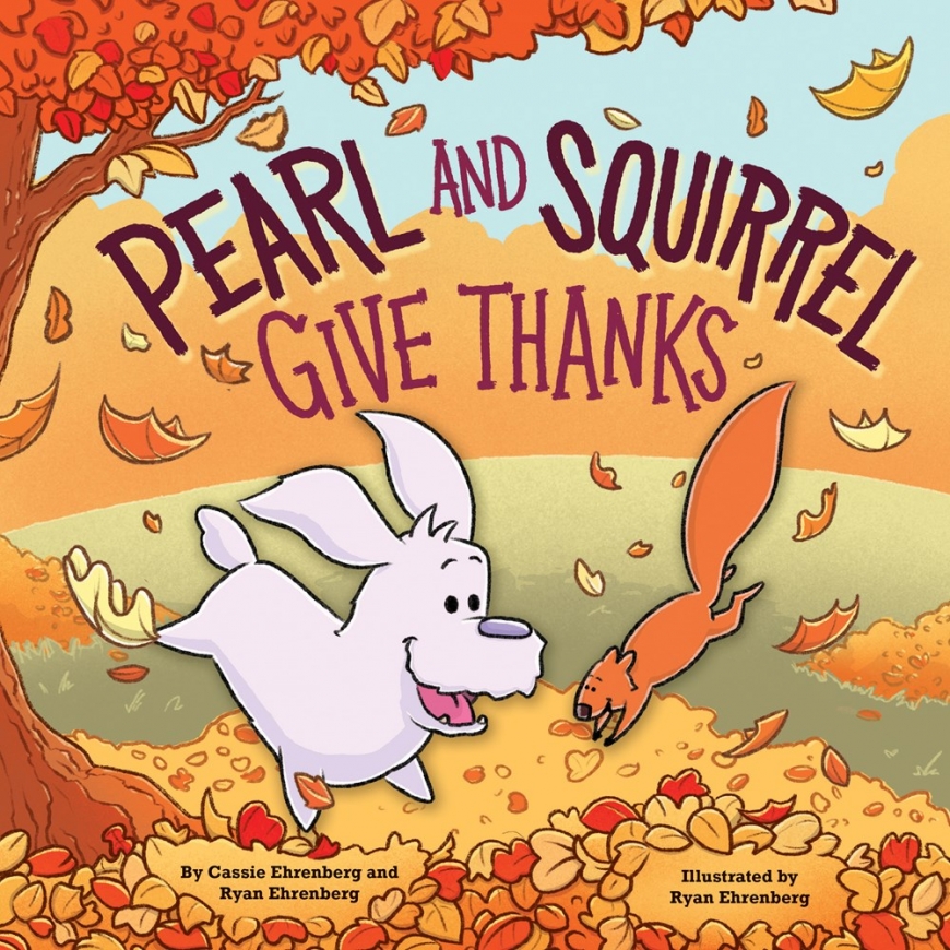 Pearl and Squirrel Give Thanks book