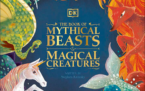 The Book of Mythical Beasts and Magical Creatures