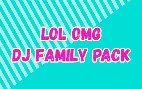 LOL Surprise OMG DJ Family pack of dolls