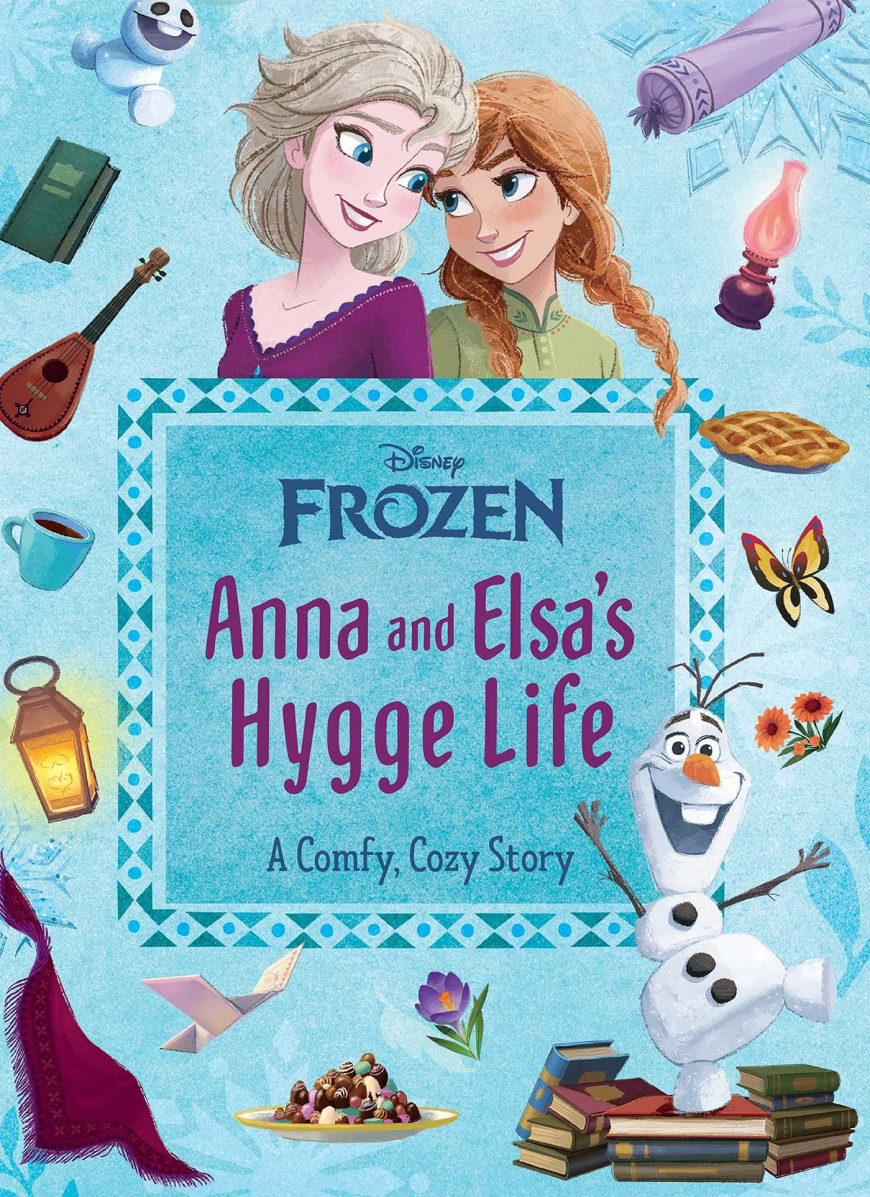 Disney Frozen Anna and Elsa's Hygge Life picture book