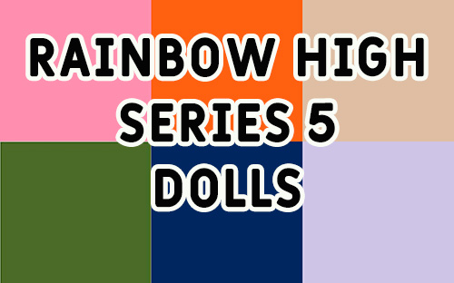 Rainbow High series 5 dolls