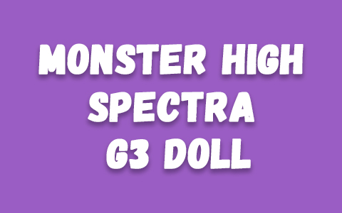 New Monster High Spectra G3 doll