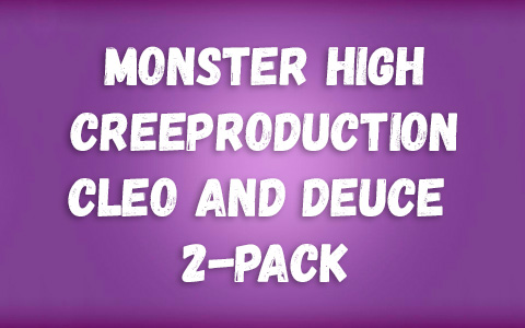 Monster High Creeproduction Cleo de Nile and Deuce Gorgon 2 pack dolls 2024