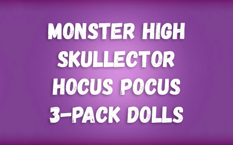 Monster High Skullector Hocus Pocus 3-pack dolls Sanderson sisters Winifred, Mary and Sarah dolls