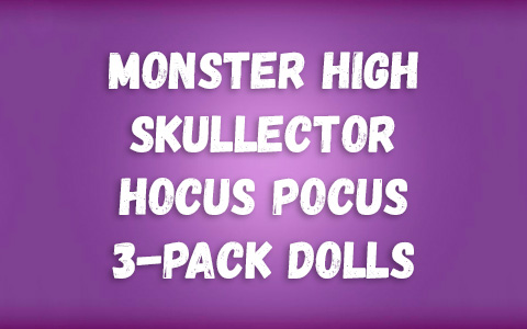 Monster High Skullector Hocus Pocus 3-pack dolls Sanderson sisters Winifred, Mary and Sarah dolls