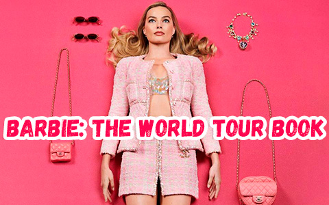 Barbie: The World Tour Margot Robbie Andrew Mukamal book