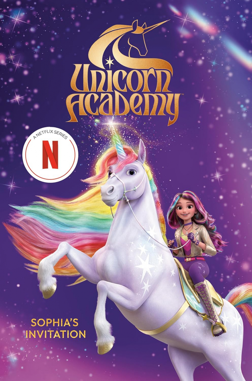 Unicorn Academy: Sophia's Invitation book - Netflix’s Unicorn Academy novelisation