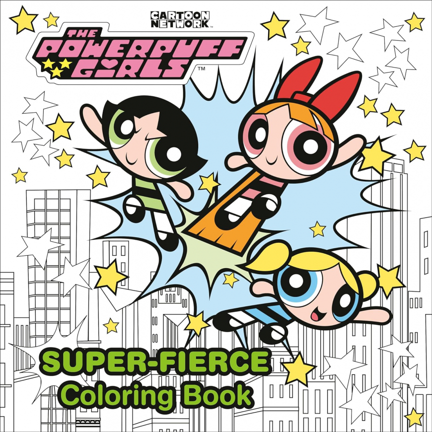 The Powerpuff Girls Super-Fierce Coloring Book