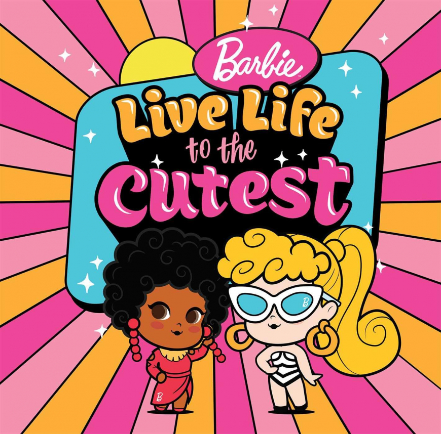 Barbie: Live Life to the Cutest book