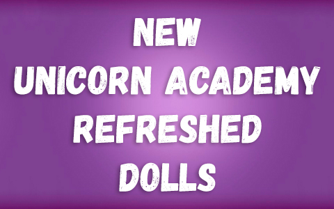 New Unicorn Academy Power of Friendship refreshed dolls 2025