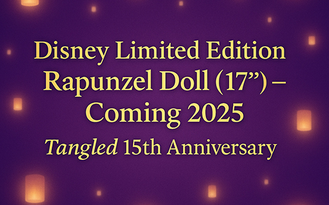 Disney Limited Edition 17" Tangled Rapunzel and Mother Gothel dolls 2025