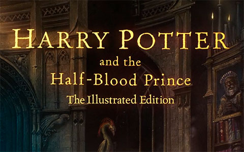 Harry Potter and the Half-Blood Prince: The Illustrated Edition with illustrations by Levi Pinfold