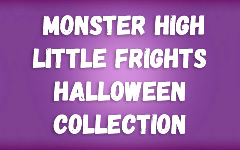 Monster High Little Frights Halloween Mini Dolls