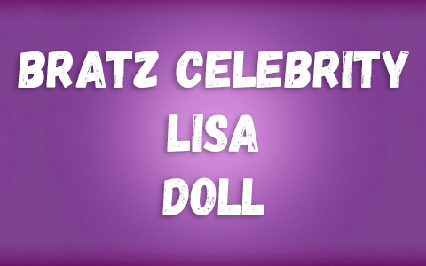 Bratz Celebrity LISA doll from BLACKPINK
