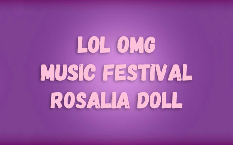 LOL OMG Music Festival Rosalia doll